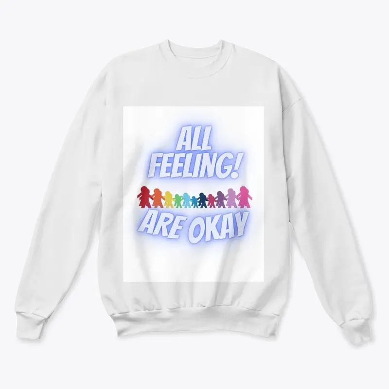 all feeling are okay t-shirt Mental